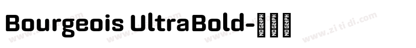 Bourgeois UltraBold字体转换